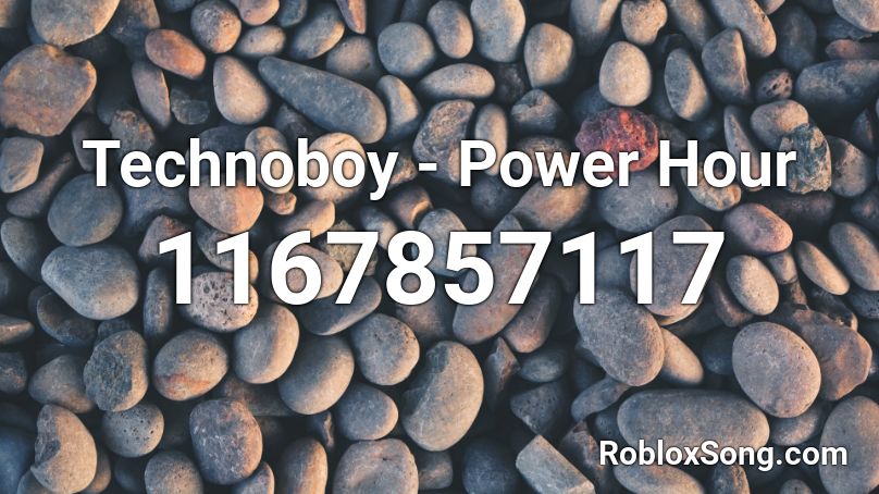 Technoboy - Power Hour Roblox ID