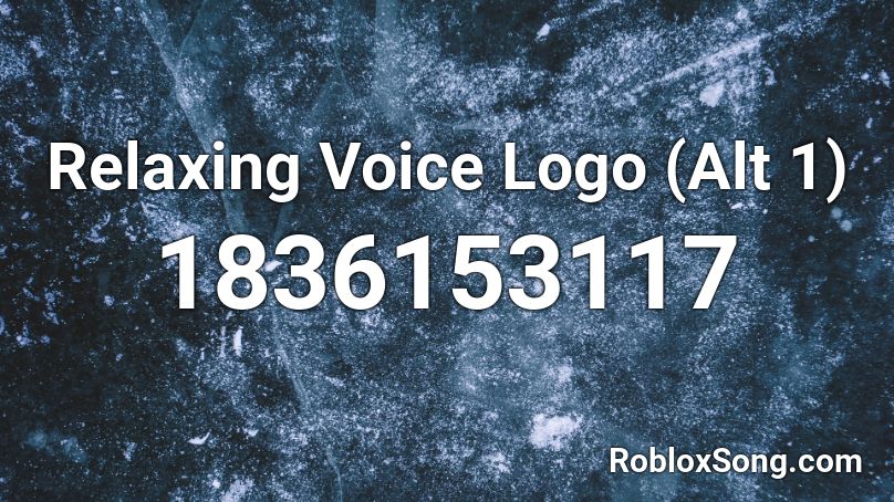 Relaxing Voice Logo (Alt 1) Roblox ID