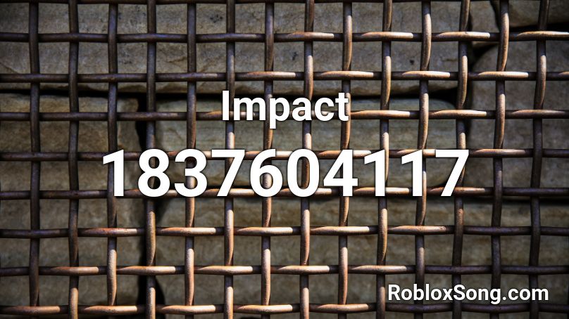 Impact Roblox ID