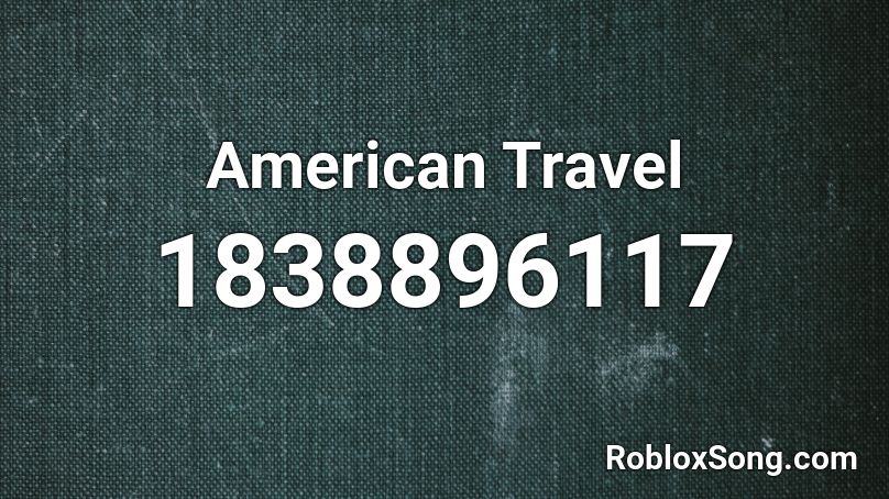 American Travel Roblox ID