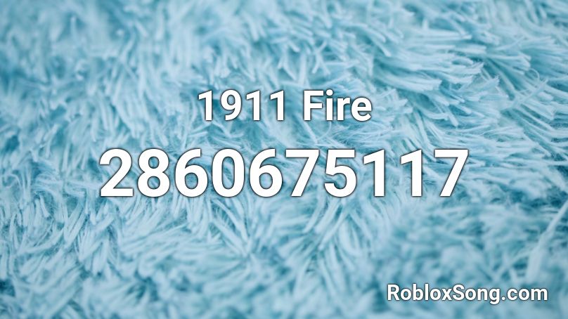 1911 Fire Roblox ID