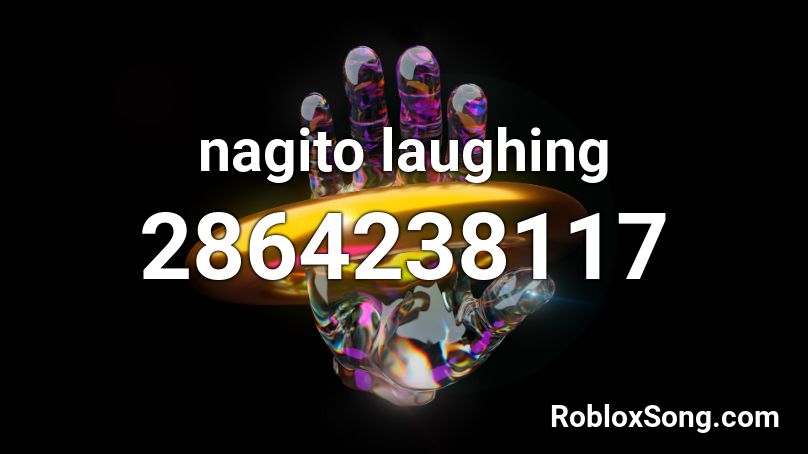 nagito laughing Roblox ID
