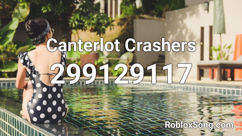 Canterlot Crashers Roblox ID