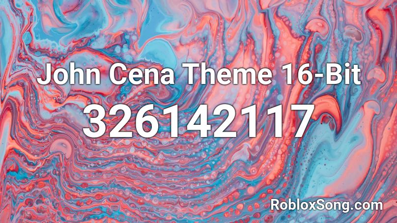 John Cena Theme 16-Bit Roblox ID