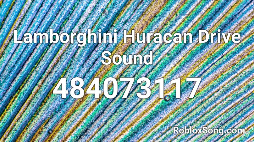Lamborghini Huracan Drive Sound Roblox Id Roblox Music Codes - lambo sound roblox id