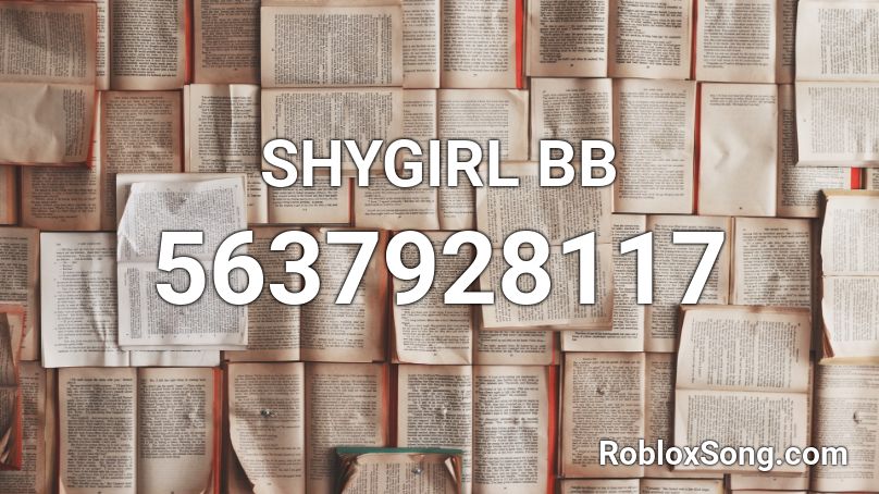 SHYGIRL BB Roblox ID