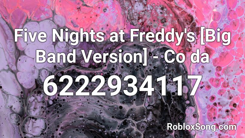Five Nights at Freddy's [Big Band Version] - Co da Roblox ID
