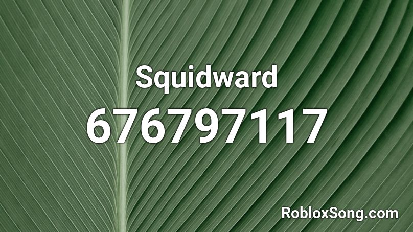 Squidward  Roblox ID
