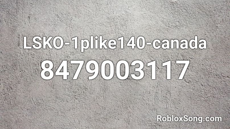 LSKO-1plike140-canada Roblox ID