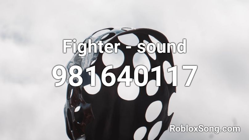 Fighter - sound Roblox ID