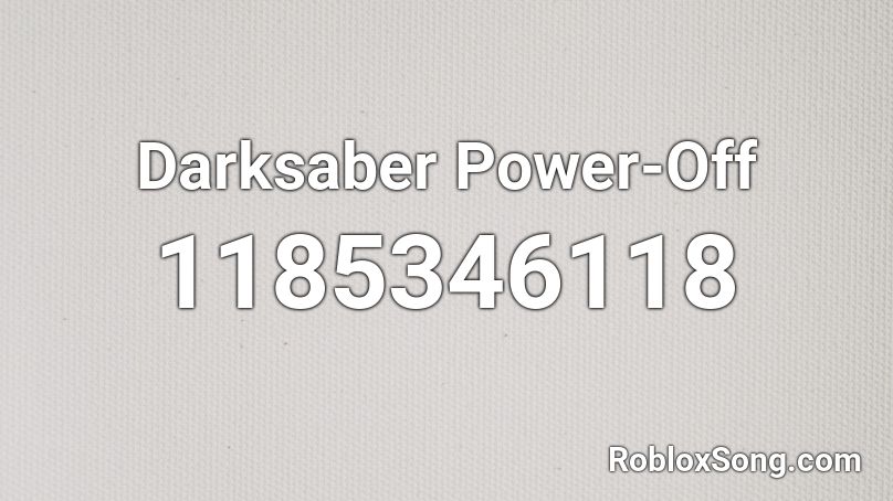 Darksaber Power-Off Roblox ID