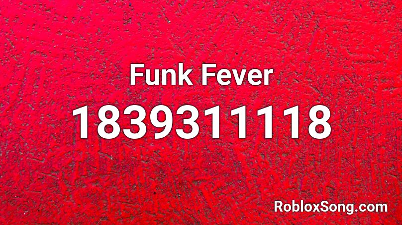 Funk Fever Roblox ID