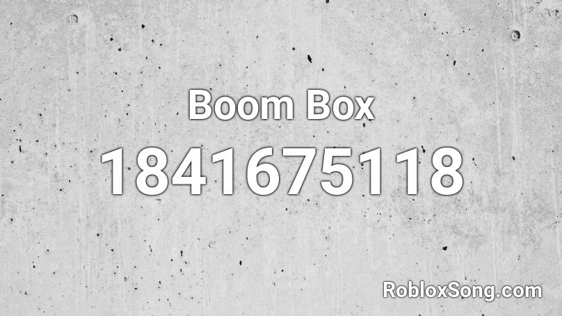 Boom Box Roblox ID
