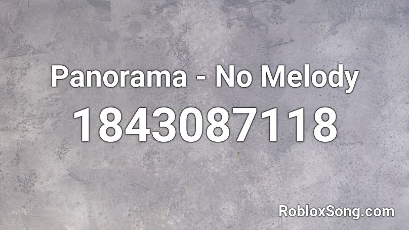 Panorama - No Melody Roblox ID