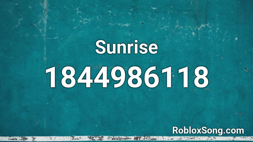 Sunrise Roblox ID