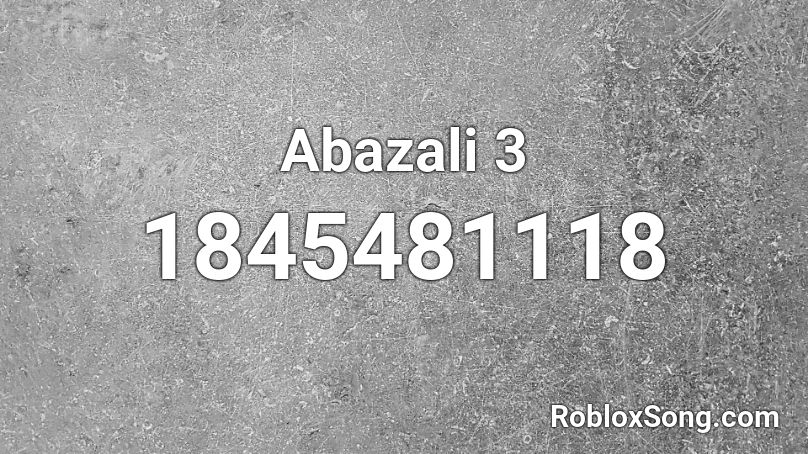 Abazali 3 Roblox ID