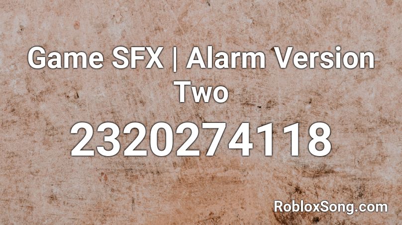 Game SFX | Alarm Version Two Roblox ID