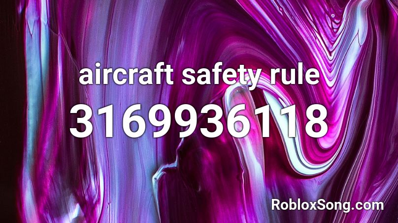 aircraft safety rule Roblox ID