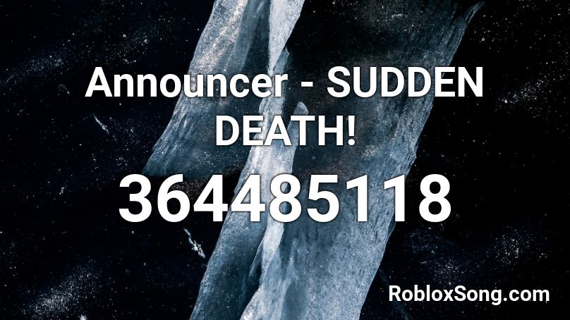 Announcer - SUDDEN DEATH! Roblox ID