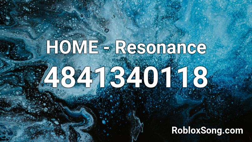 Home Resonance Roblox Id Roblox Music Codes - home resonance roblox id loud
