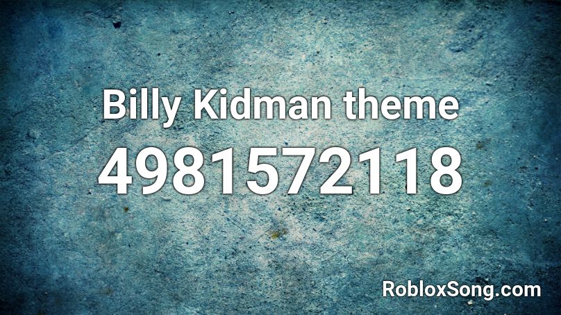 Billy Kidman Theme Roblox Id Roblox Music Codes - triple h theme song roblox id