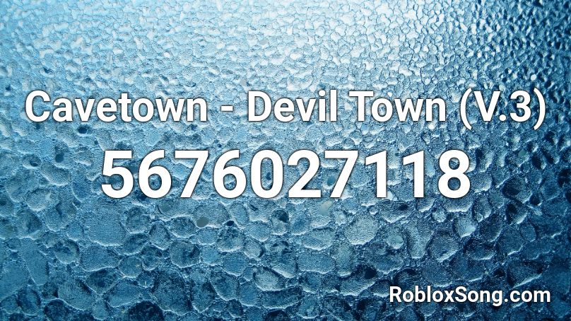 Cavetown Devil Town V 3 Roblox Id Roblox Music Codes - devil town roblox id 2021