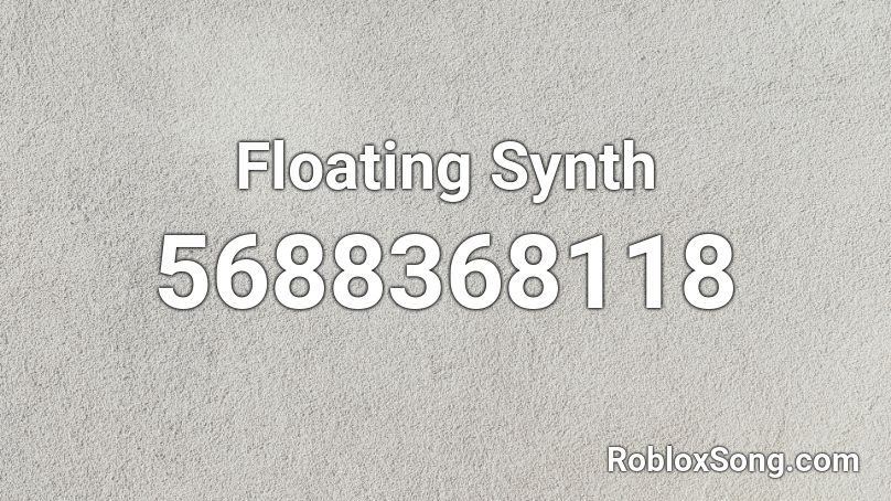 Floating Synth Roblox ID