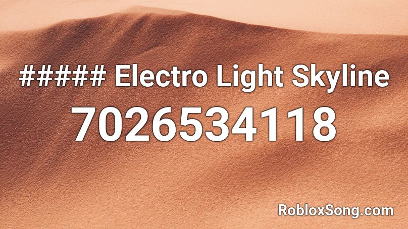 ##### Electro Light Skyline Roblox ID