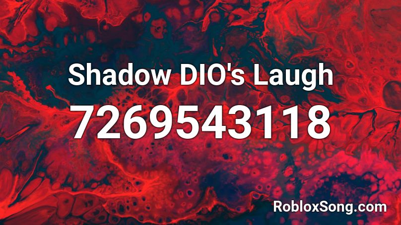 Shadow DIO's Laugh Roblox ID