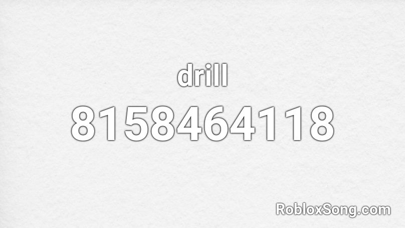 drill Roblox ID