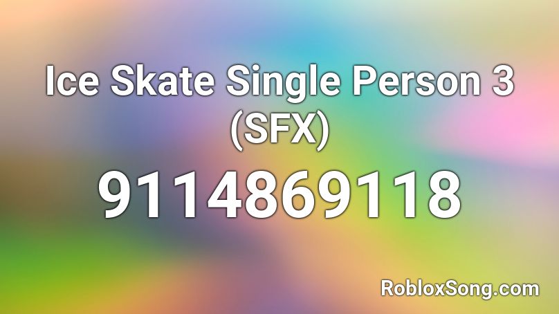 Ice Skate Single Person 3 (SFX) Roblox ID