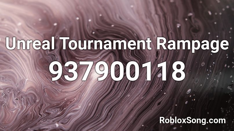 Unreal Tournament Rampage Roblox ID