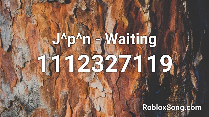 J P N Waiting Roblox Id Roblox Music Codes - roblox rock n roll mcdonalds script