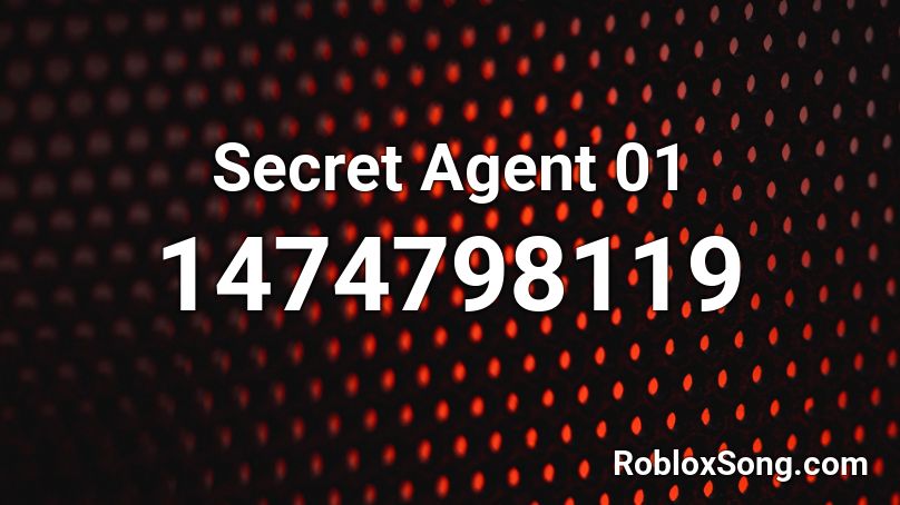 Secret Agent 01 Roblox ID