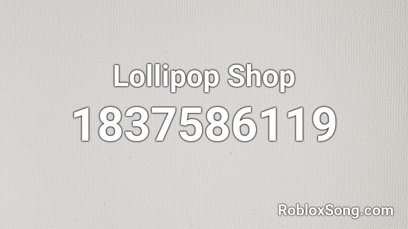 Lollipop Shop Roblox ID