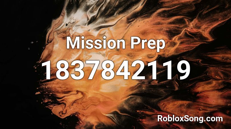 Mission Prep Roblox ID