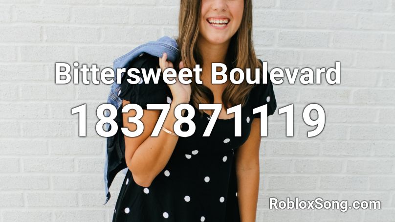 Bittersweet Boulevard Roblox ID