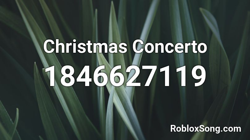 Christmas Concerto Roblox ID