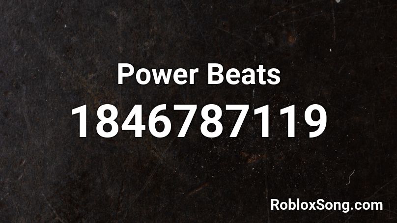 Power Beats Roblox ID