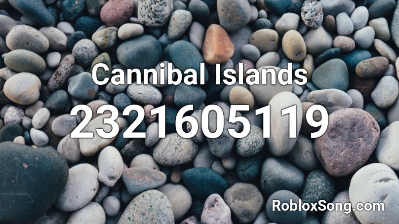 Cannibal Islands Roblox ID