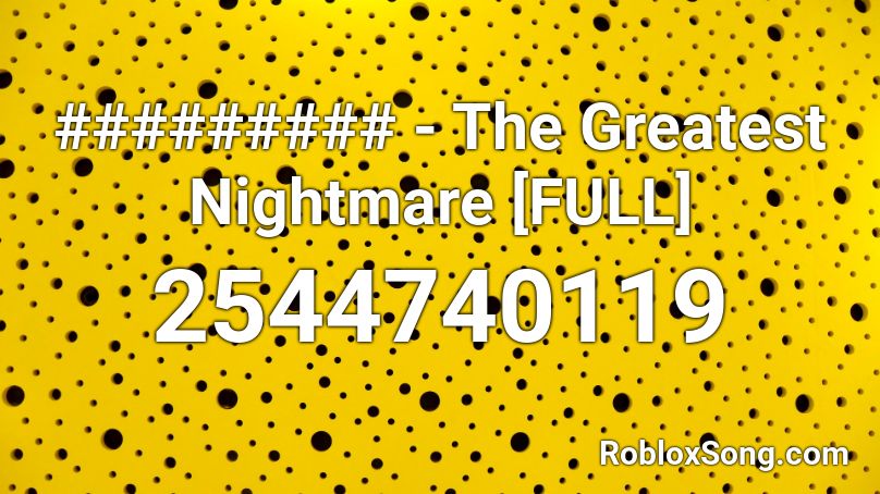 Infradist - The Greatest Nightmare [FULL] Roblox ID
