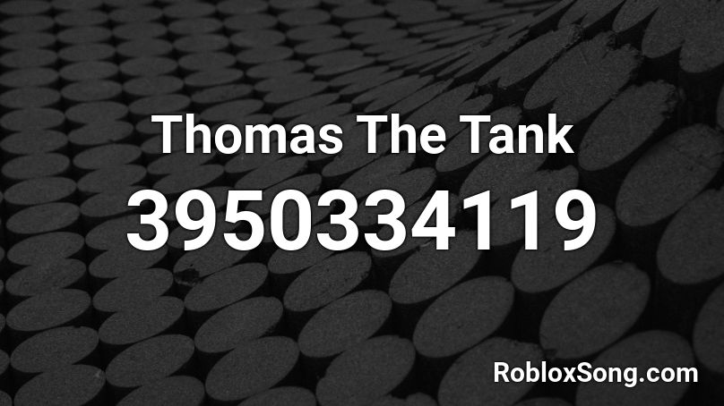 Thomas The Tank Roblox ID