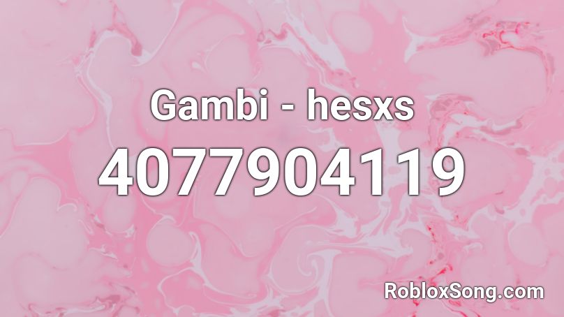 Gambi - hesxs Roblox ID