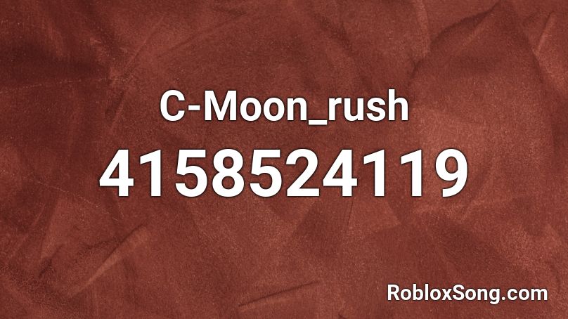 C-Moon_rush Roblox ID