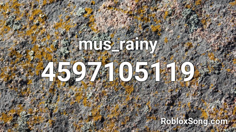 mus_rainy Roblox ID