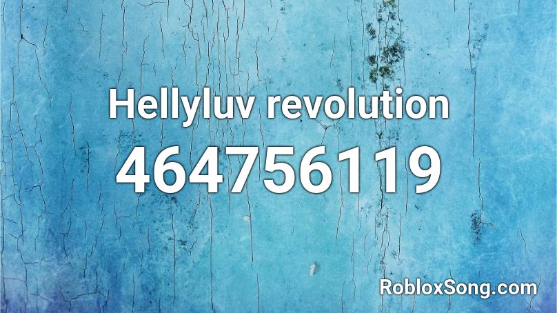 Hellyluv revolution  Roblox ID