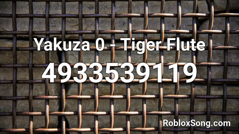 Yakuza 0 - Tiger Flute Roblox ID