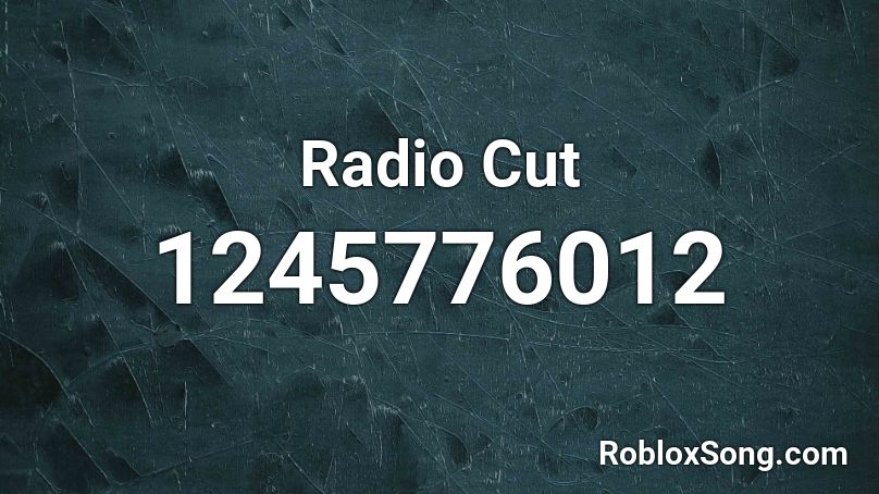 Radio Cut Roblox ID
