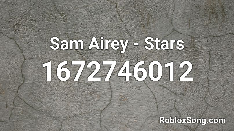 Sam Airey - Stars Roblox ID