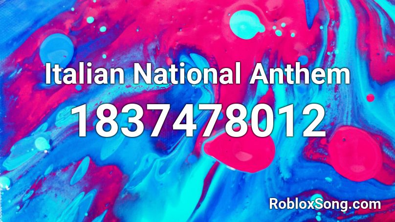 Italian National Anthem Roblox ID